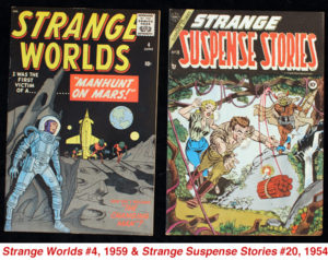 Strange Worlds #4, 1959 & Strange Suspense Stories #20, 1954