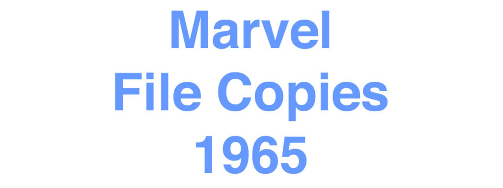 Lewis Forro's Marvel file copies from the 1960s